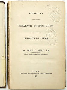 Results of the System of Separate Confinement, as Administered at the Pentonville Prison