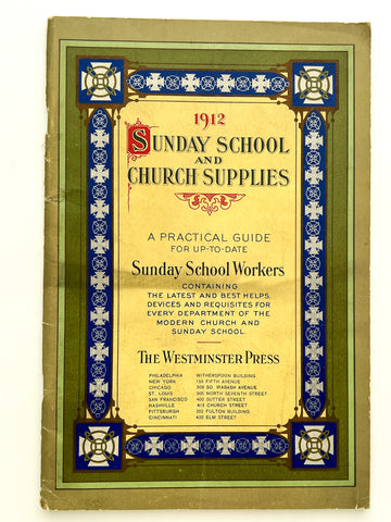 1912 Sunday School and Church Supplies: A Practical Guide for Up-to-Date Sunday School Workers... (trade catalogue)