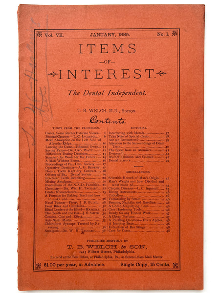 Items of Interest. The Dental Independent. Vol. VII., No. 1. January, 1885.