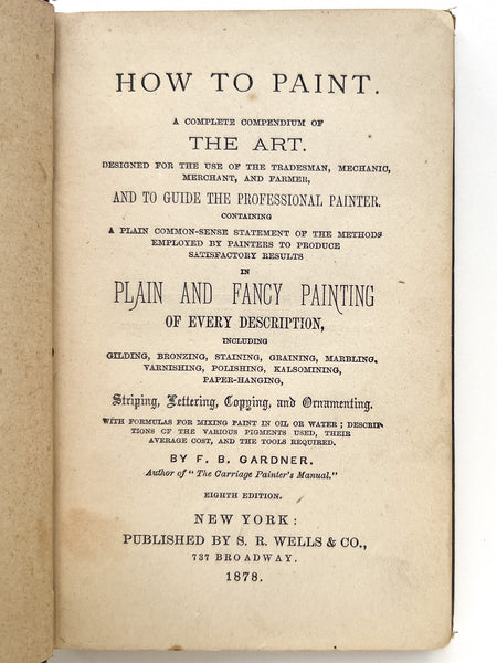 How to Paint. The Complete Compendium of the Art...