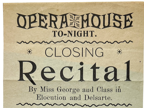 Opera House To-Night: Closing Recital by Miss George and Class in Elocution and Delsarte (Michigan, 1896)