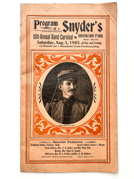 Program of Snyder's 15th Annual Band Carnival. Saturday, August 5, 1905. Brookside Park, Near Dover. All Day and Evening. 12 Bands and 1 Mandolin Club Participating