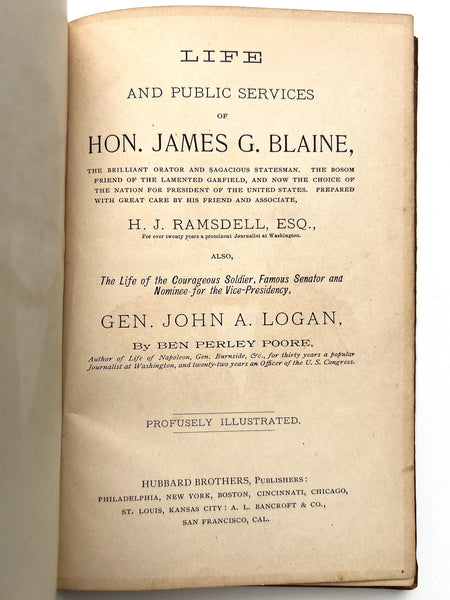 Blaine and Logan (cover title). Life and Public Services of Hon. James G. Blaine
