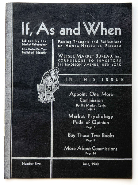If, As and When: Passing Thoughts on Human Nature in Finance (Number Five, June, 1930)
