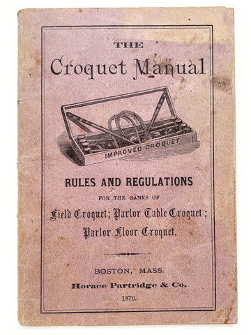 The Croquet Manual of Complete Instructions for All Players...