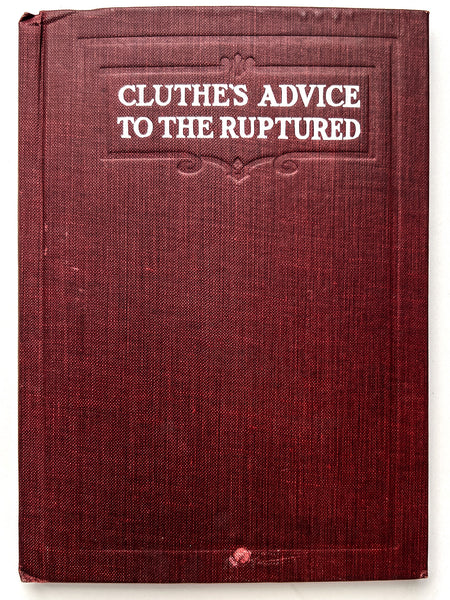Cluthe's Advice to the Ruptured