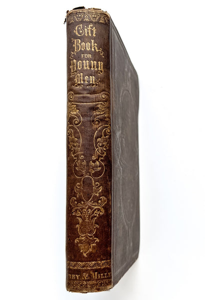Gift Book For Young Men; or Familiar Letters on Self-Knowledge, Self-Education, Female Society, Marriage &c.