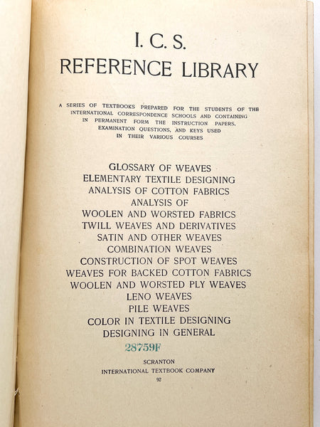I.C.S. Reference Library 92: Glossary of Weaves, Fabric Analysis, Weave Varieties, Color Designs...