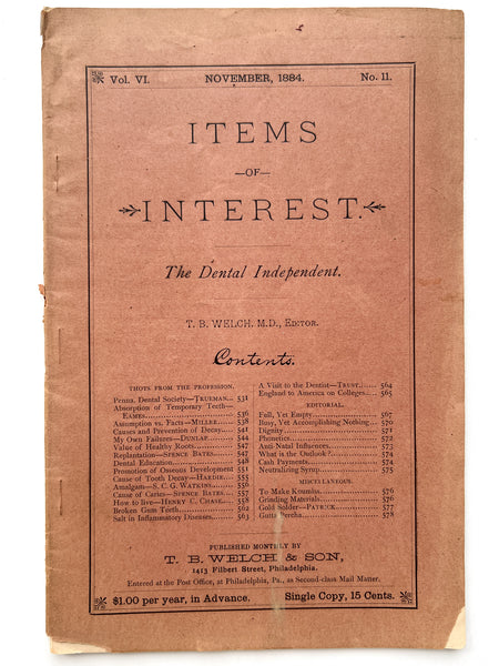 Items of Interest. The Dental Independent. Vol. VI., No. 11. November, 1884.