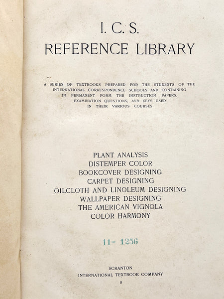 I.C.S. Reference Library 8: Plant Analysis, Distemper Color, Bookcover Designing, Carpet Designing, Oilcloth and Linoleum Designing, Wallpaper Designing, The American Vignola, Color Harmony