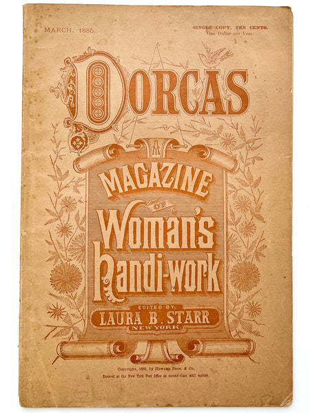 Dorcas. A Magazine of Woman's Handiwork, March 1885