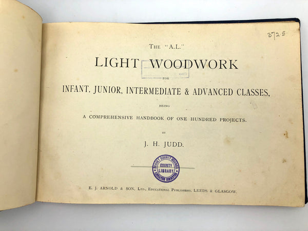 The "A.L." Light Woodwork for Infant, Junior, Intermediate & Advanced Classes