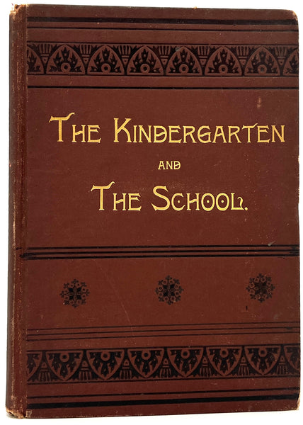 The Kindergarten and the School by Four Active Workers
