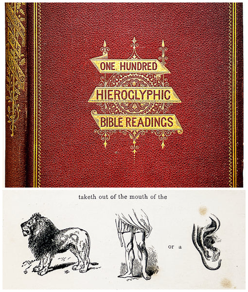 One Hundred Hieroglyphic Bible Readings for the Young, compiled by the editors of the "Children's Friend"