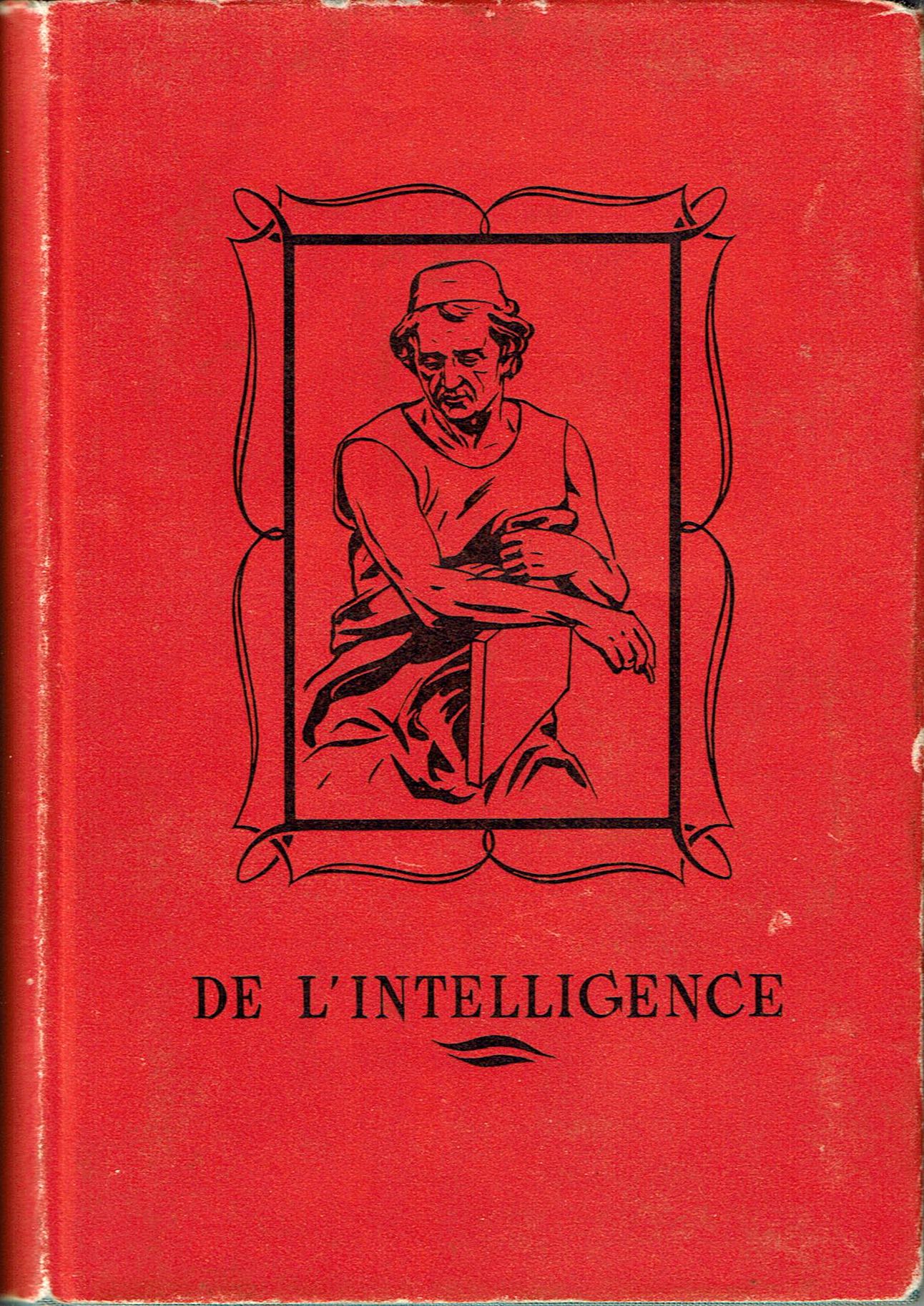 De L'Intelligence: Definitions, Qualites, Defauts, Usages (Signed Limited Edition)