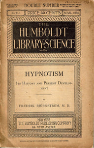 Hypnotism: Its History and Present Development (Humboldt Library of Science)
