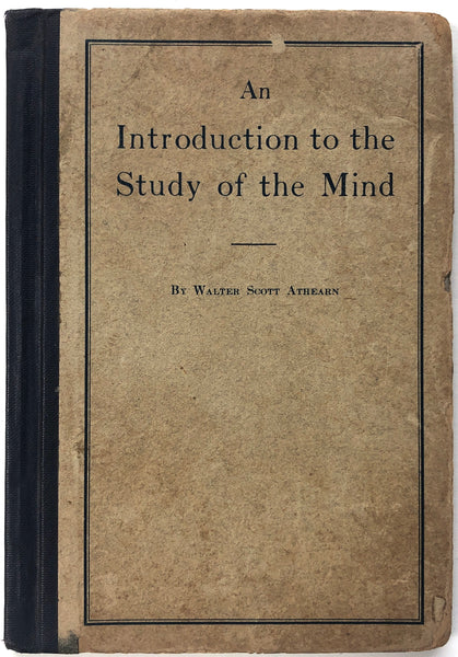 An Introduction to the Study of the Mind: Being Section Three of "Teaching the Teacher"