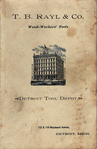 T. B. RAYL & CO. Wood-Workers' Tools, Detroit Tool Depot