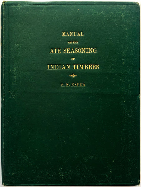 A Manual on the Seasoning of Indian Timbers
