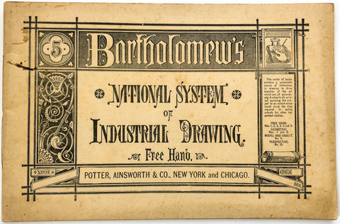 Bartholomew's National System of Industrial Drawing. Free Hand (Book No. 5)