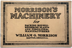 Morrison's Machinery for Packing Houses, Rendering Plants and Fertilizer Manufacturers