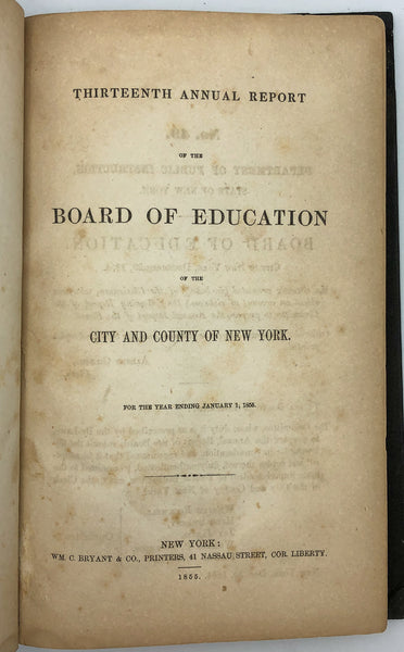 Thirteenth Annual Report of the Board of Education of the City and County of New York. For the Year Ending January 1, 1855. With supplementary reports, plates, and floor plans