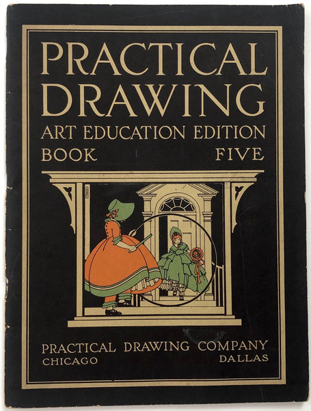 Practical Drawing: Art Education Edition, Book Five [5]