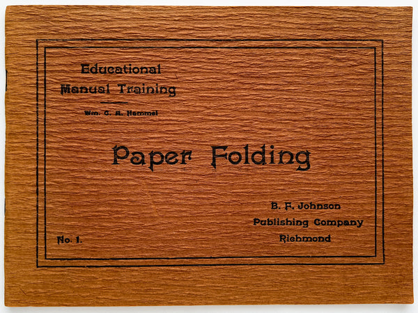 Paper Folding (Educational Manual Training, No. 1)