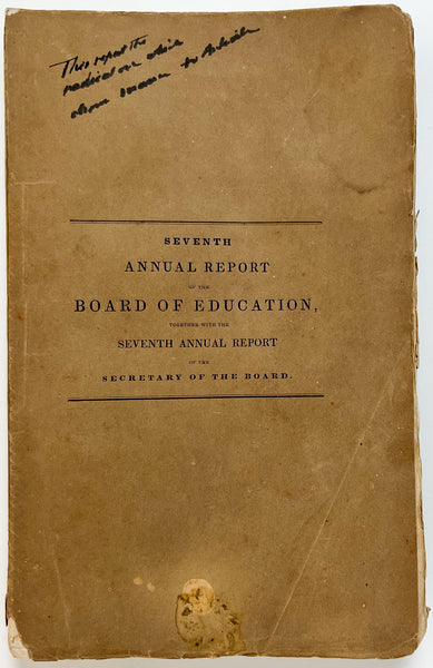 Seventh Annual Report of the Board of Education, together with the Seventh Annual Report of the Secretary of the Board (1844)