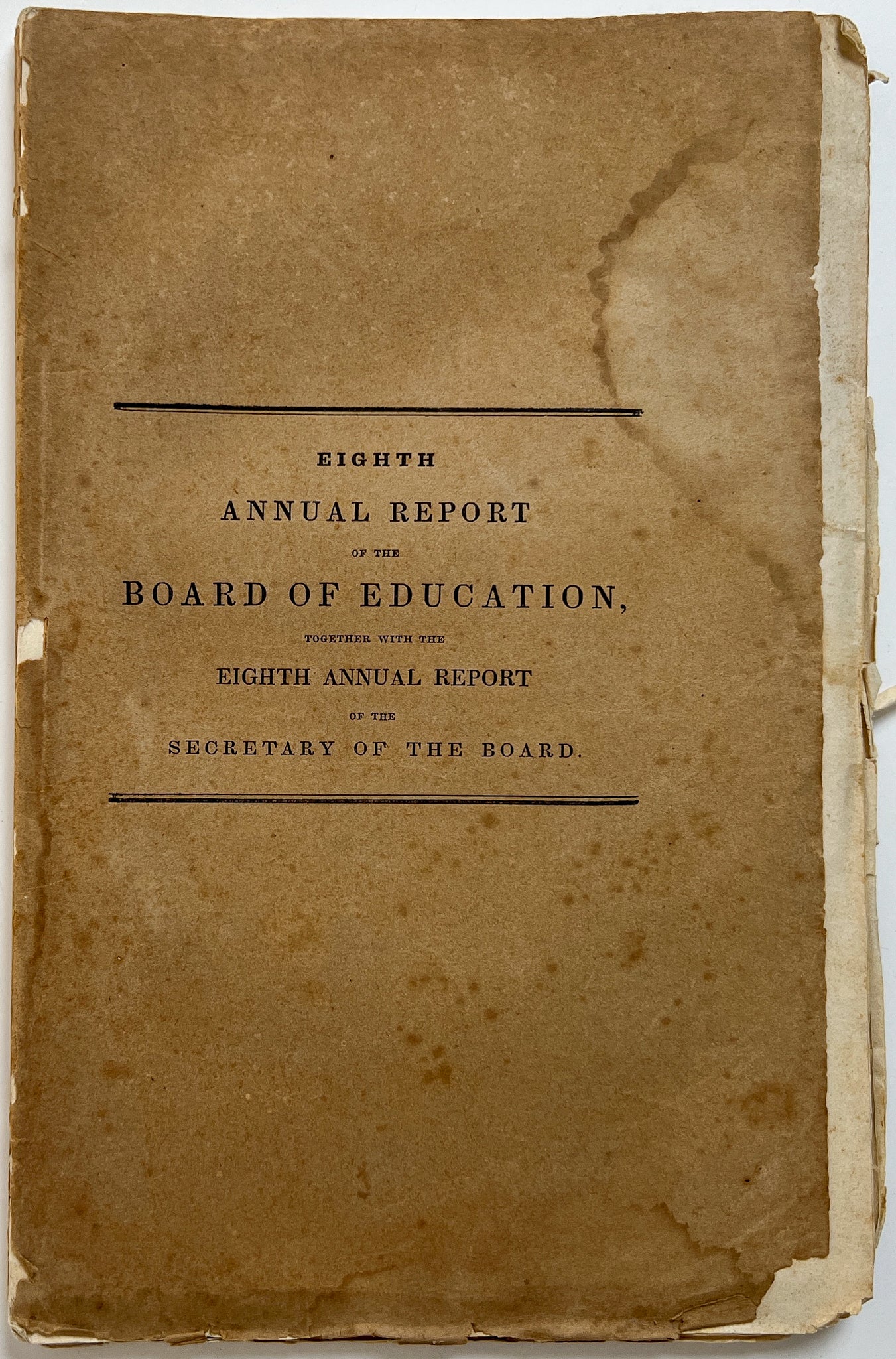 Eighth Annual Report of the Board of Education, together with the Eighth Annual Report of the Secretary of the Board (1845)