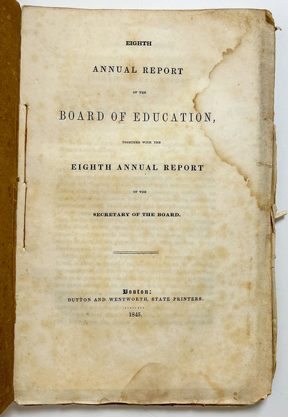 Eighth Annual Report of the Board of Education, together with the Eighth Annual Report of the Secretary of the Board (1845)