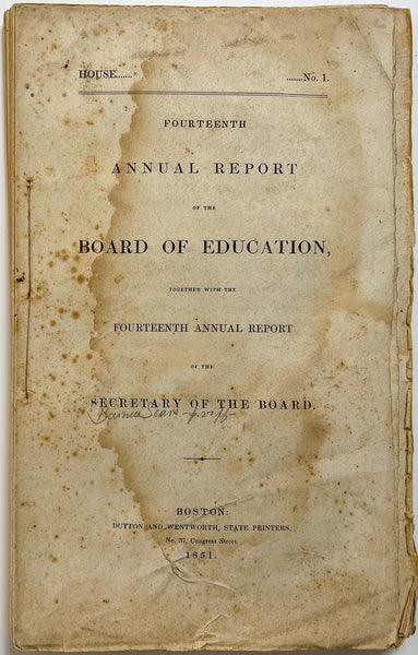 Fourteenth Annual Report of the Board of Education, together with the Fourteenth Annual Report of the Secretary of the Board (House No. 1, Jan. 1851)
