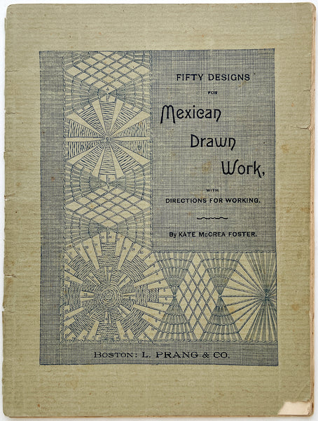 Fifty Designs for Mexican Drawn Work, with Directions for Working