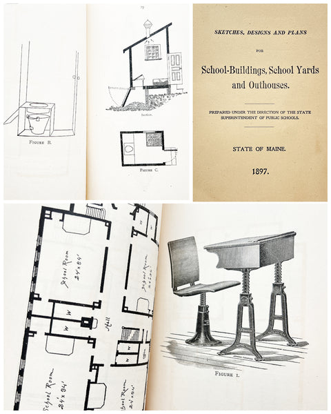 Sketches, Designs and Plans for School-Buildings, School Yards and Outhouses [State of Maine. 1897.]