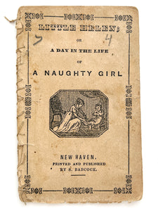 Little Helen; or, A Day in the Life of a Naughty Girl