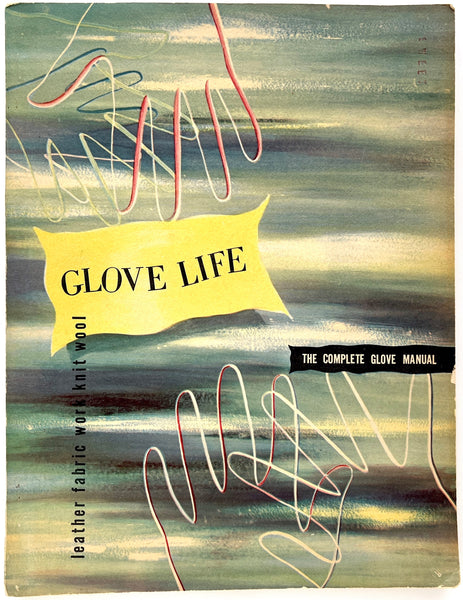 Glove Life: The Complete Glove Manual