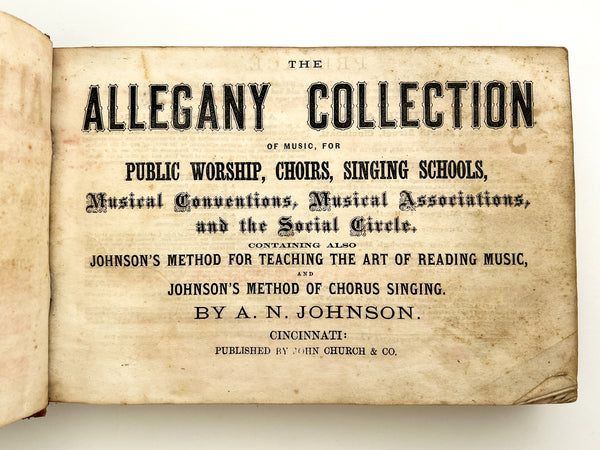 The Allegany Collection of Music for Public Worship, Choirs, Singing Schools, Musical Conventions, Musical Associations and the Social Circle