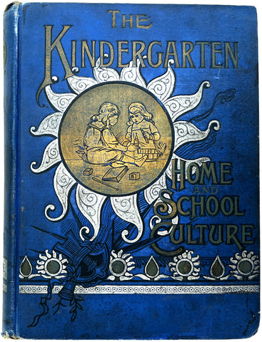 The Kindergarten or Home and School Culture