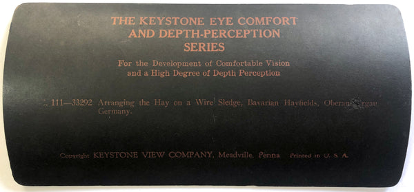 Keystone Eye Comfort and Depth-Perception Series E.C. 111-33292: Arranging the Hay on a Wire Sledge, Bavarian Hayfields, Oberammergau, Germany
